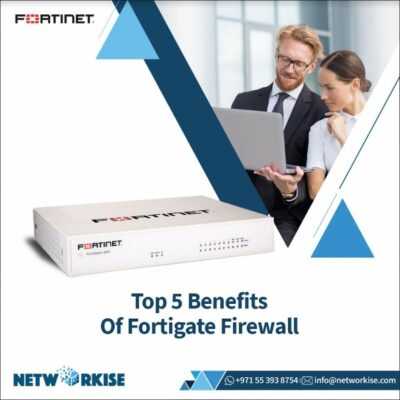 Top 5 Benefits of Fortigate Firewall
