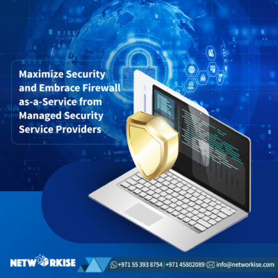 Maximize Security and Embrace Firewall-as-a-Service from Managed Security Service Providers