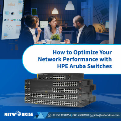 How to Optimize Your Network Performance with HPE Aruba Switches